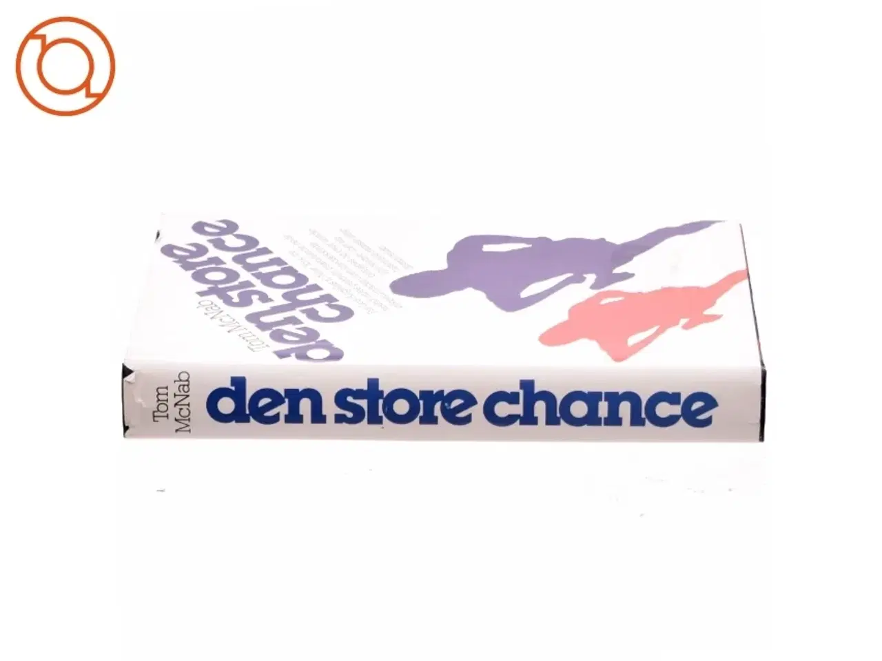 Billede 2 - Den store chance af Tom Mcnab