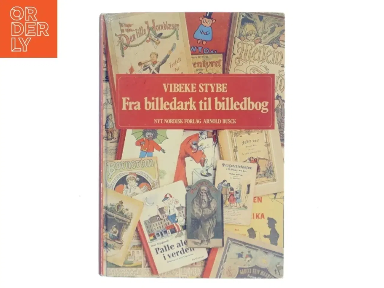 Billede 1 - Fra billedark til billedbog af Vibeke Stybe (Bog)