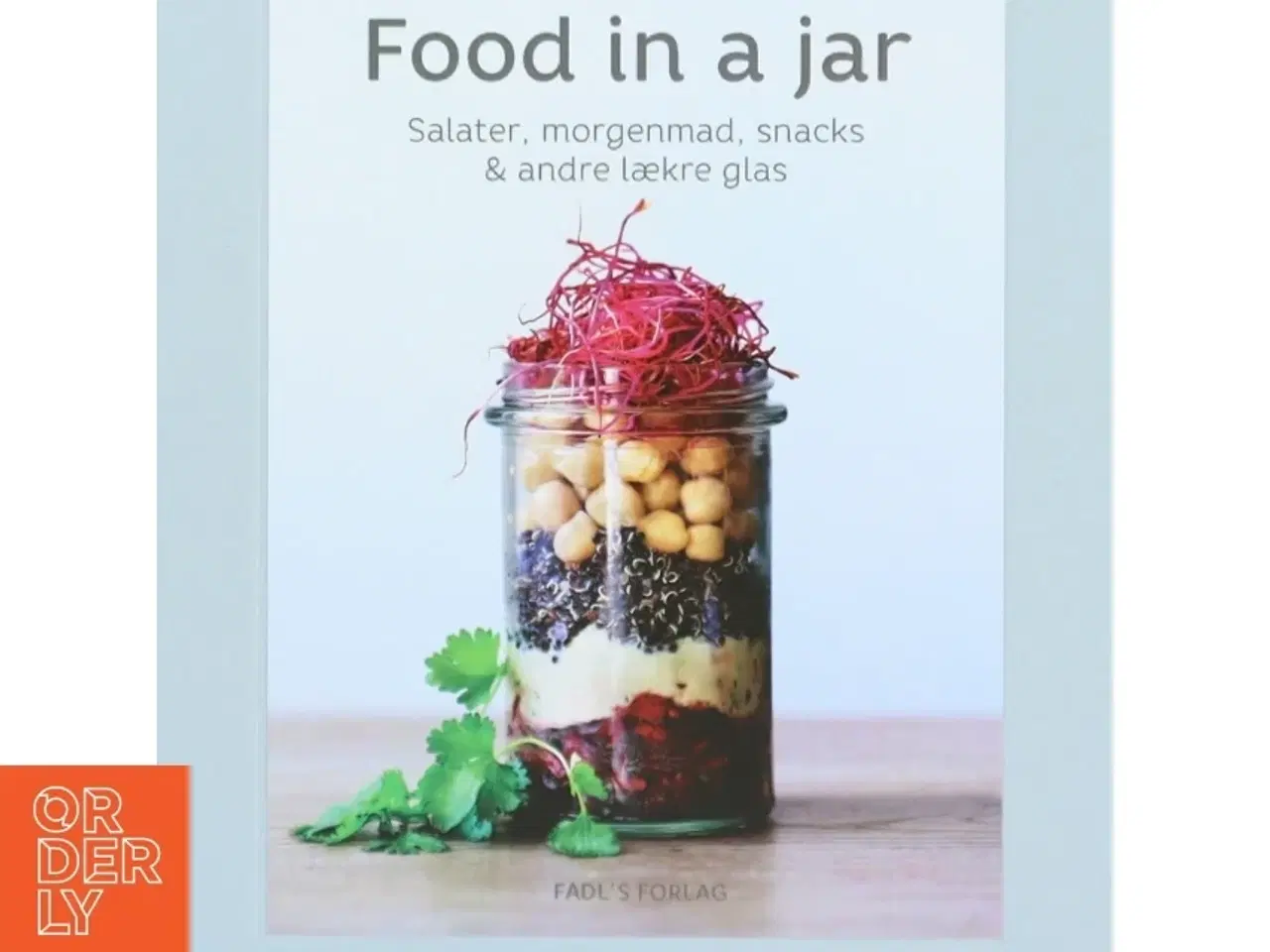 Billede 1 - Food in a jar kogebog fra FADL's Forlag