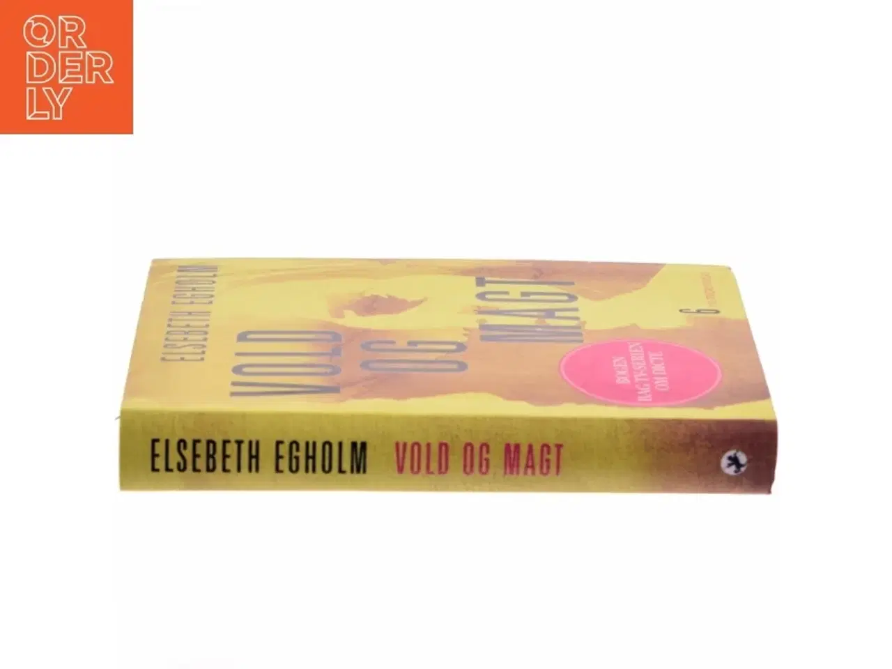 Billede 2 - Vold og magt : roman af Elsebeth Egholm (Bog)