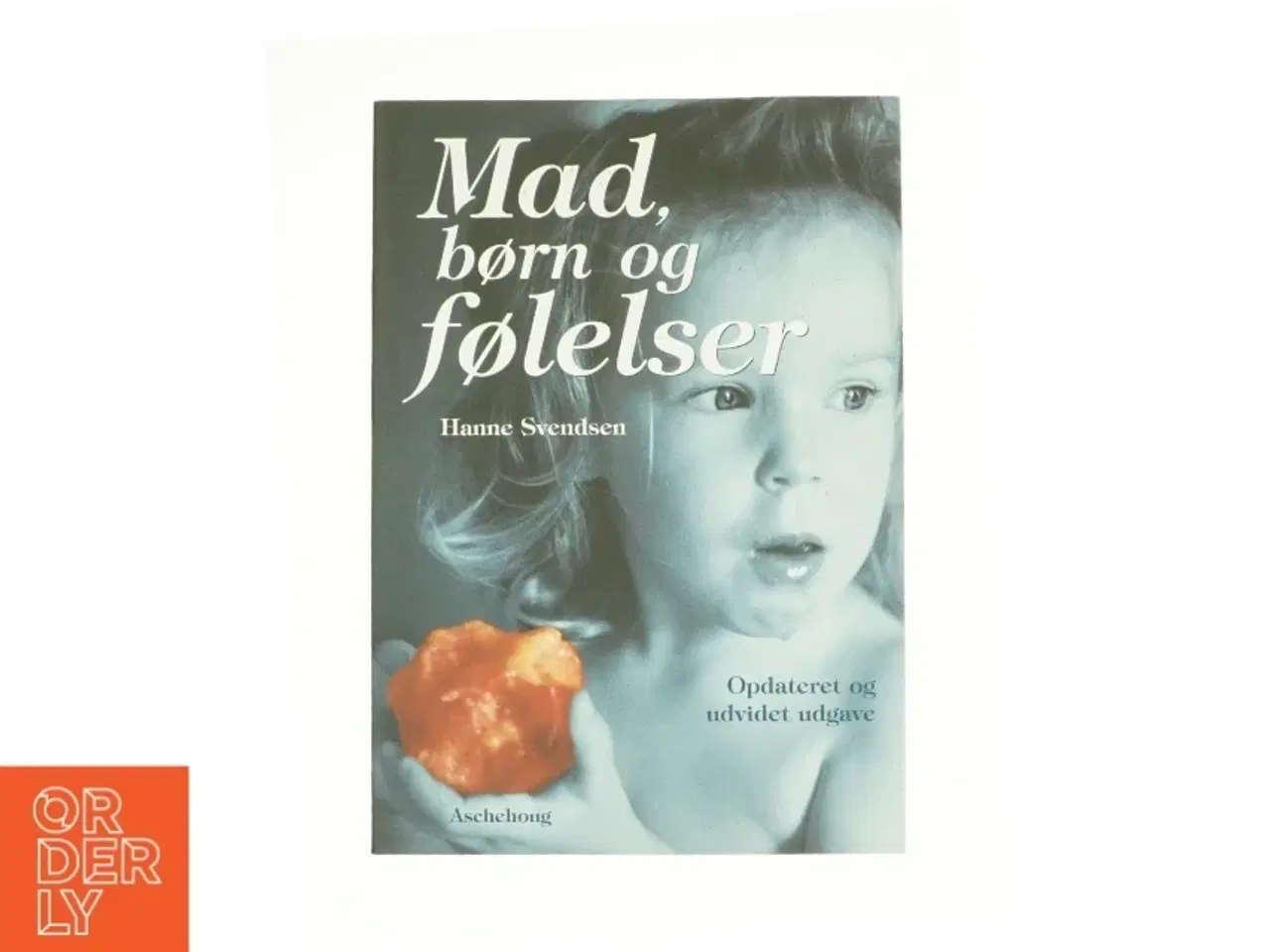 Billede 1 - Mad, børn og følelser af Hanne Svendsen