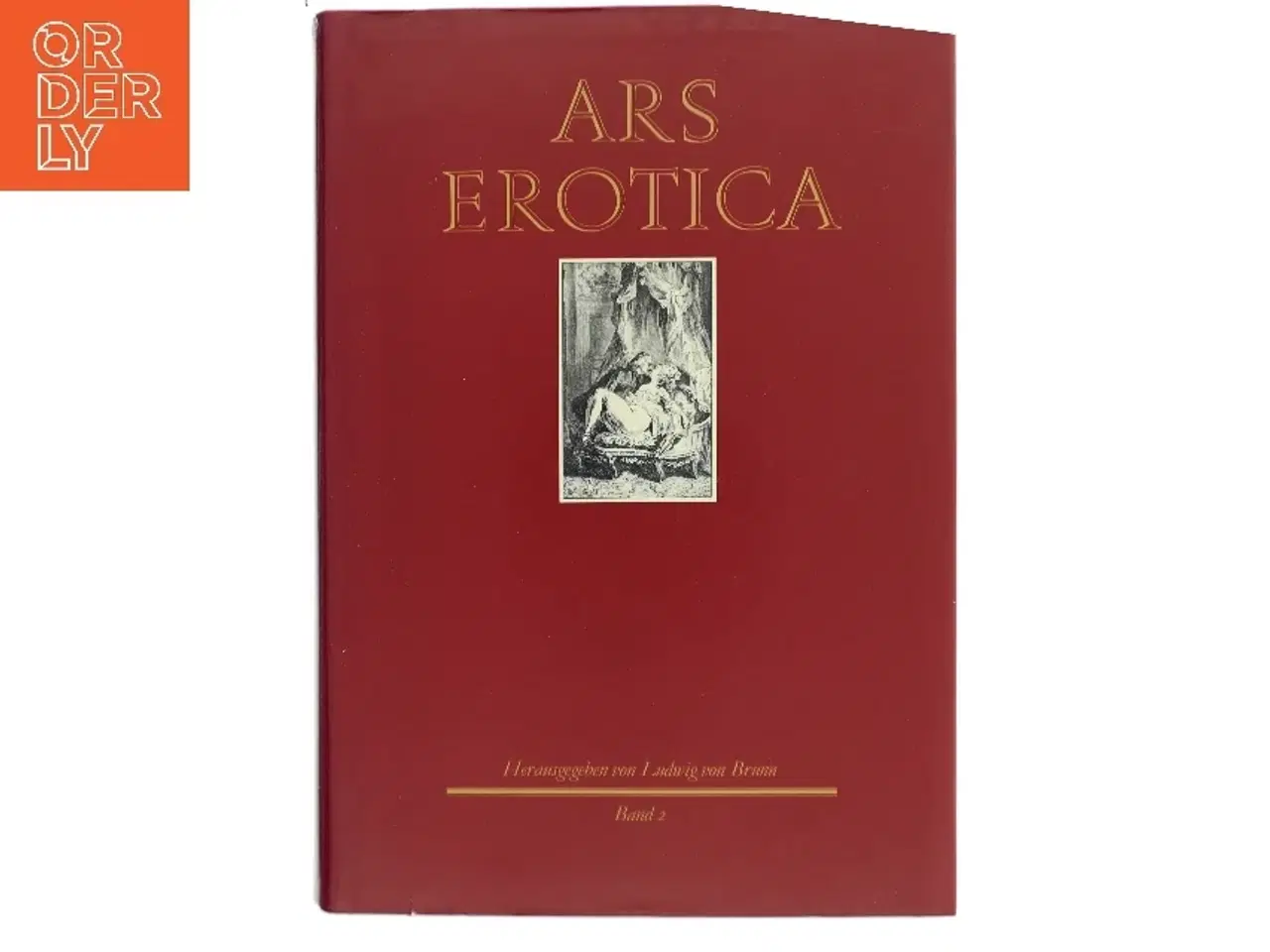 Billede 1 - Ars Erotica af Ludwig von Brunn (Bog)