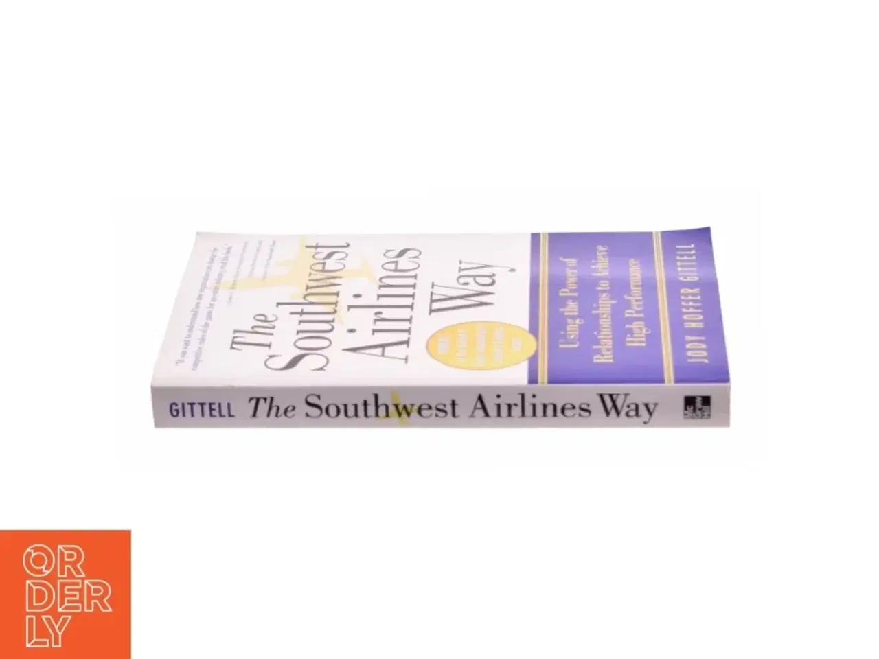 Billede 3 - The Southwest Airlines way : using the power of relationships to achieve high performance af Jody Hoffer Gittell (Bog)