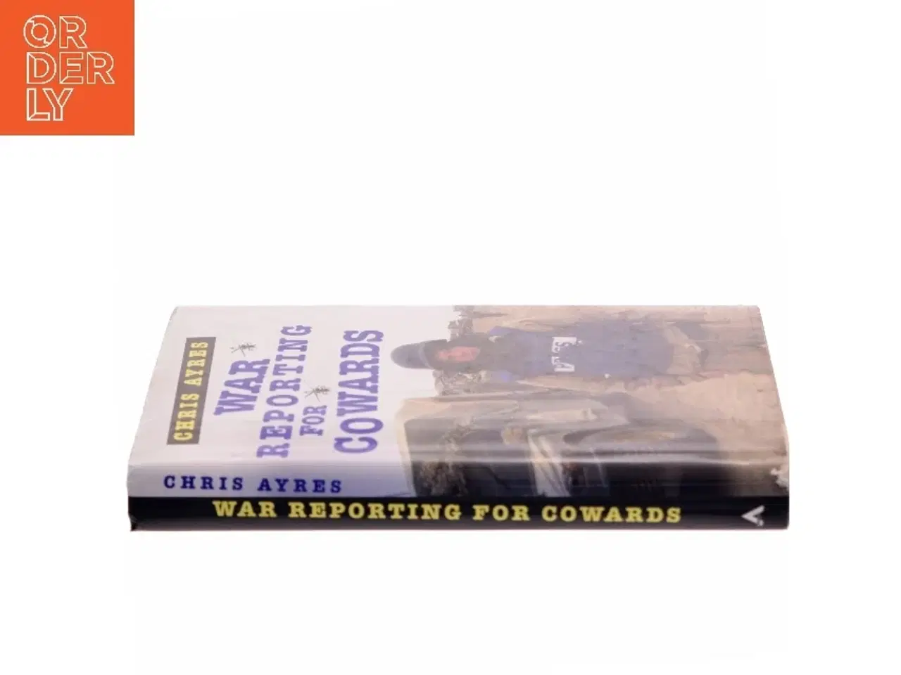 Billede 2 - War Reporting for Cowards af Chris Ayres (Bog)