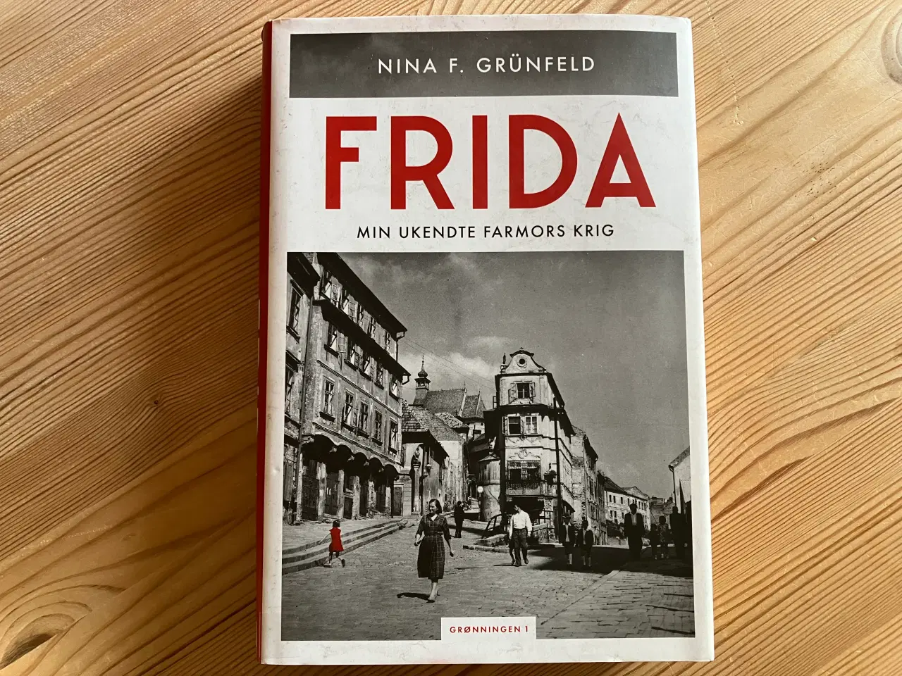 Billede 1 - FRIDA. Min ukendte farmors krig