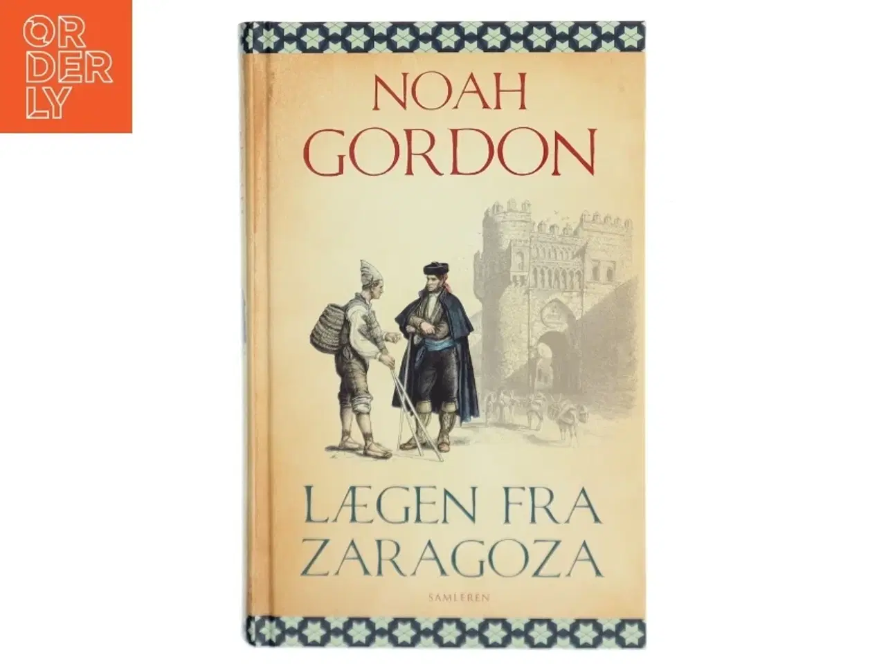 Billede 1 - Lægen fra Zaragoza : roman af Noah Gordon (Bog)