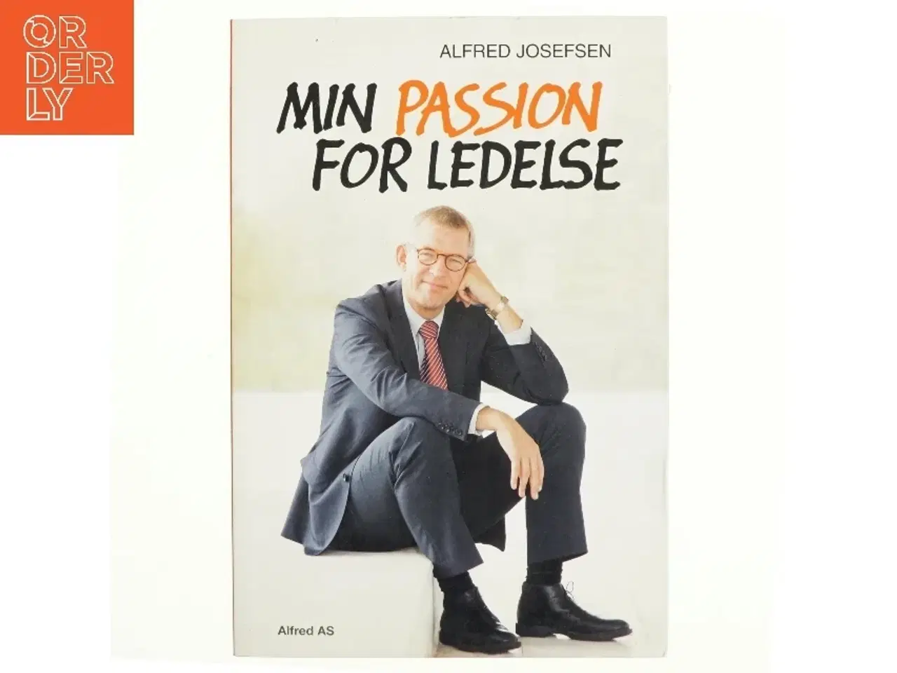 Billede 1 - Min passion for ledelse af Alfred Josefsen (Bog)