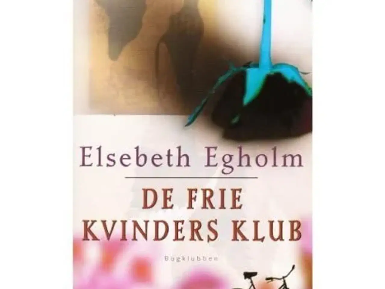 Billede 1 - De frie kvinders klub - Elsebeth Egholm