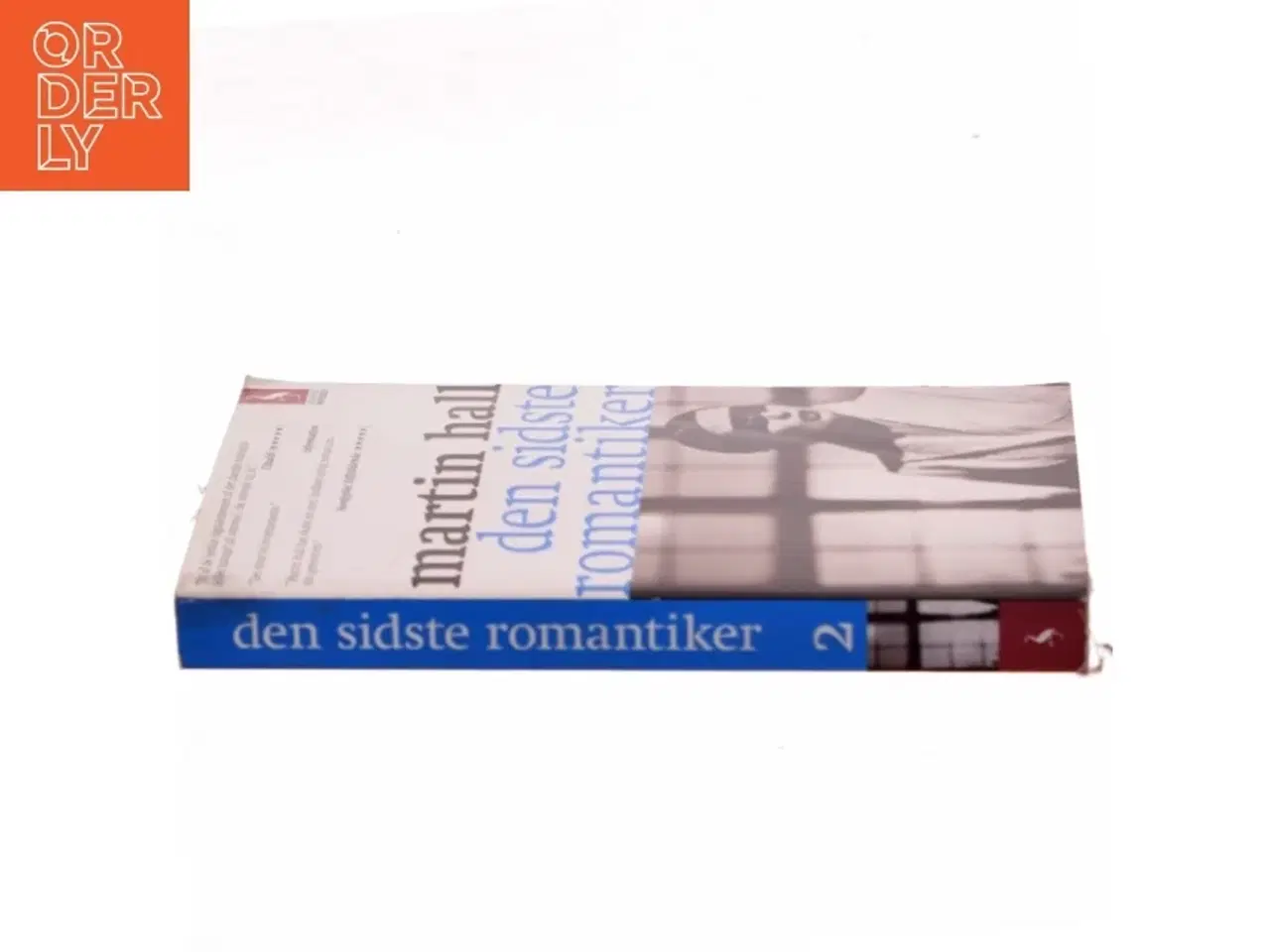 Billede 2 - Den sidste romantiker. 1. del af Martin Hall (f. 1963) (Bog)