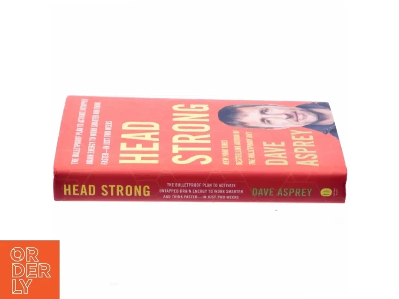 Billede 2 - Head strong : the bulletproof plan to activate untapped brain energy to work smarter and think faster-in just two weeks af Dave Asprey (Bog)