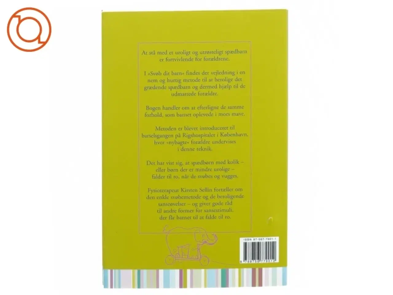 Billede 7 - 4 Baby bøger, "Sund, glad og gravid", "Den gode barsel", "Projekt baby", "Svøb dit barn" (str. Bland