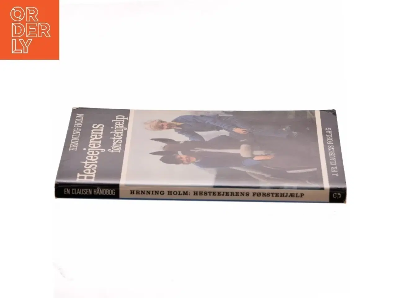 Billede 2 - Hesteejerens førstehjælp af Henning Holm (Bog)