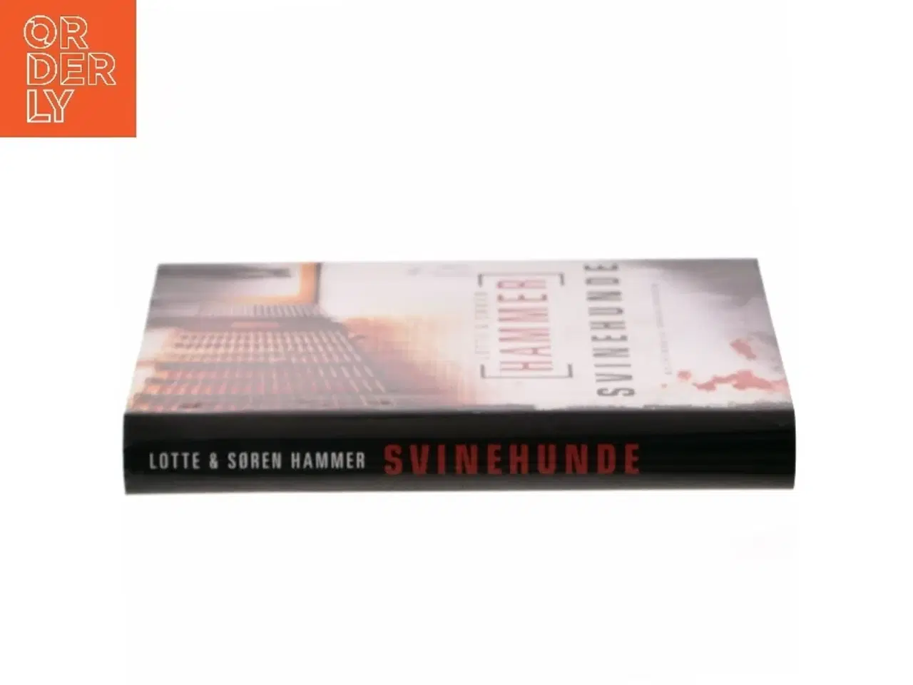 Billede 2 - Svinehunde : kriminalroman af Lotte Hammer (Bog)