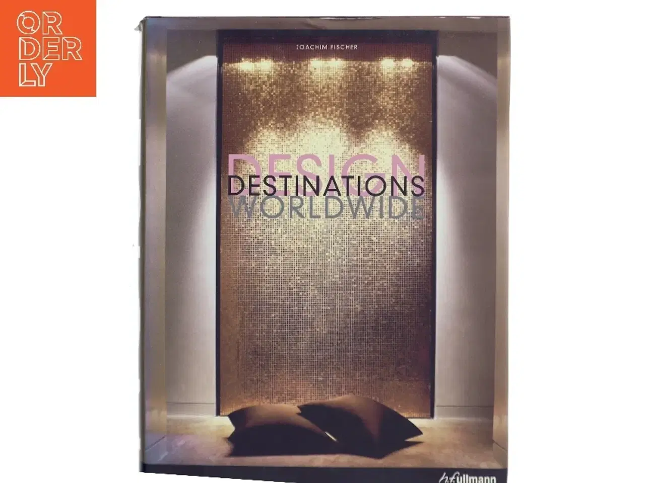 Billede 1 - Design Destinations Worldwide af Joachim Fischer (Bog)