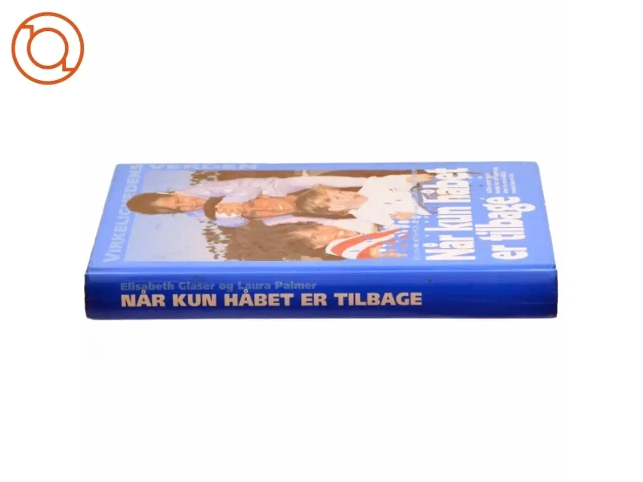 Billede 2 - Når kun håbet er tilbage af Elisabeth Glaser og Laura Palmer