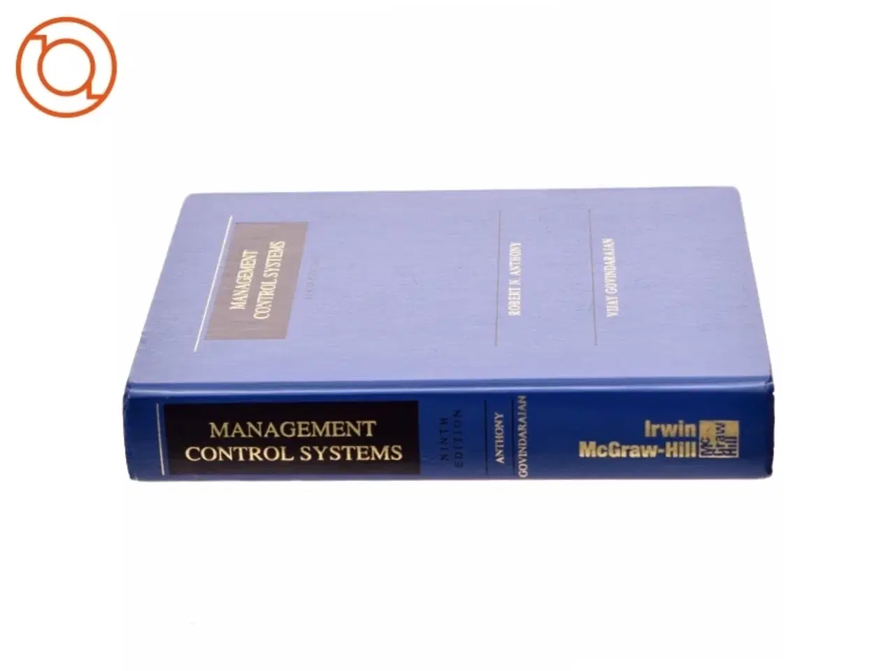 Billede 2 - Management control systems, 9th Edition af Robert N. Anthony & Vijay Govindarajan (Bog) fra Irwin McGraw-Hill