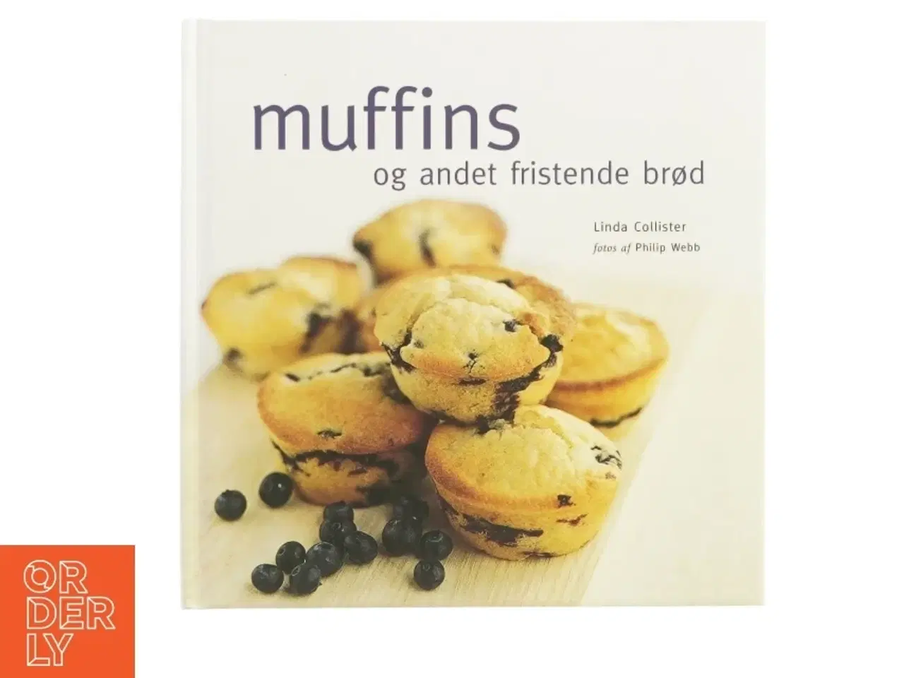 Billede 1 - Muffins og andet fristende brød af Linda Collister (Kogebog)