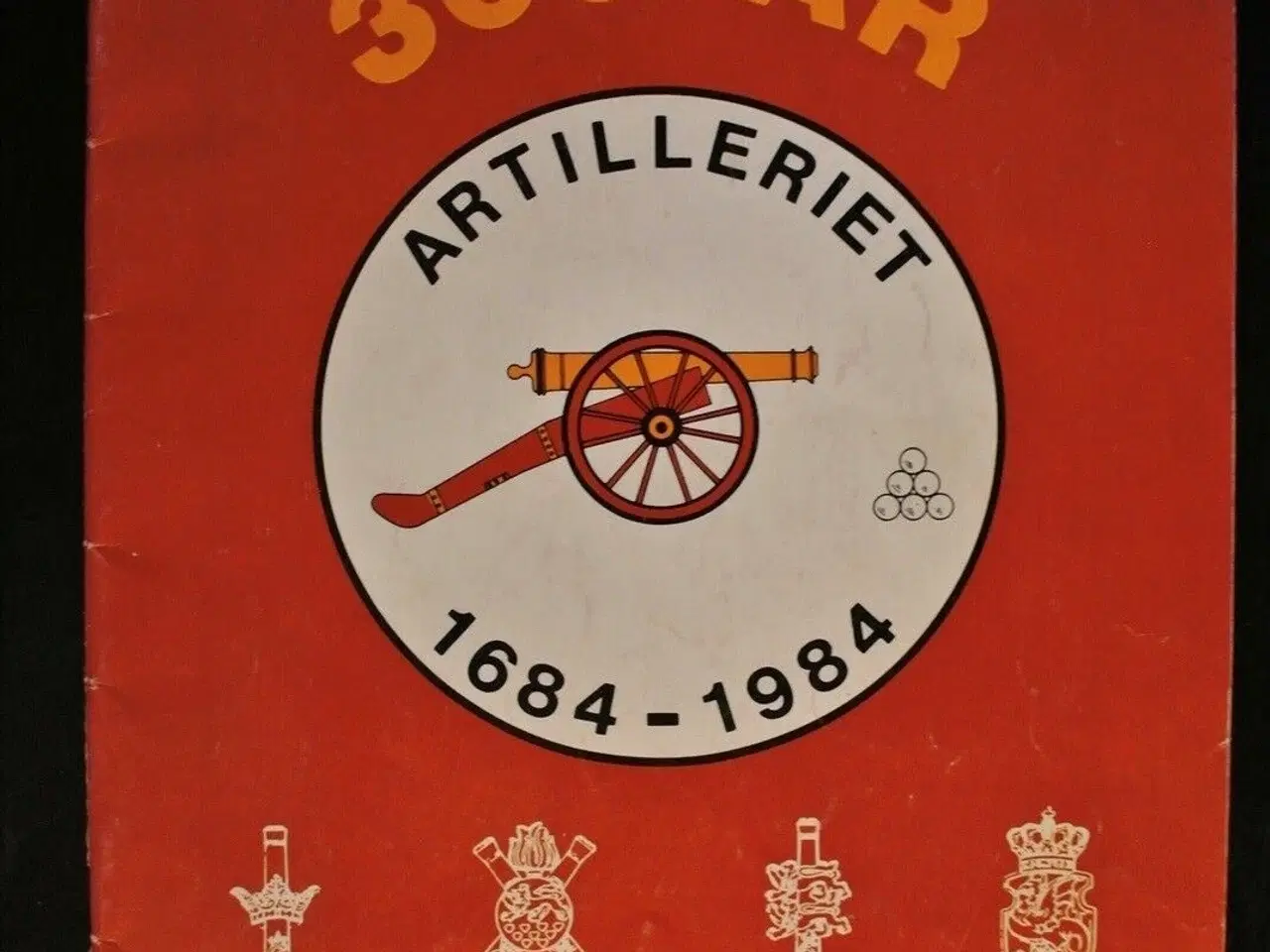 Billede 1 - artilleriet 300 år 1684-1984, red. af s. kullmann,