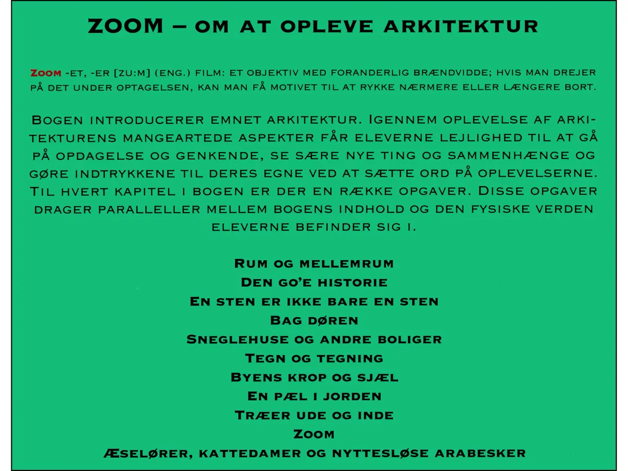 Billede 2 - Zoom - om at opleve Arkitektur