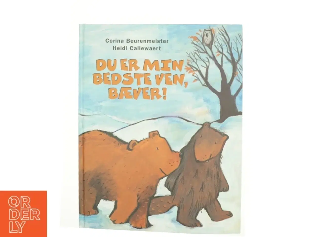 Billede 1 - Du er min bedste ven, baever! af Corina Beurenmeister (Bog)