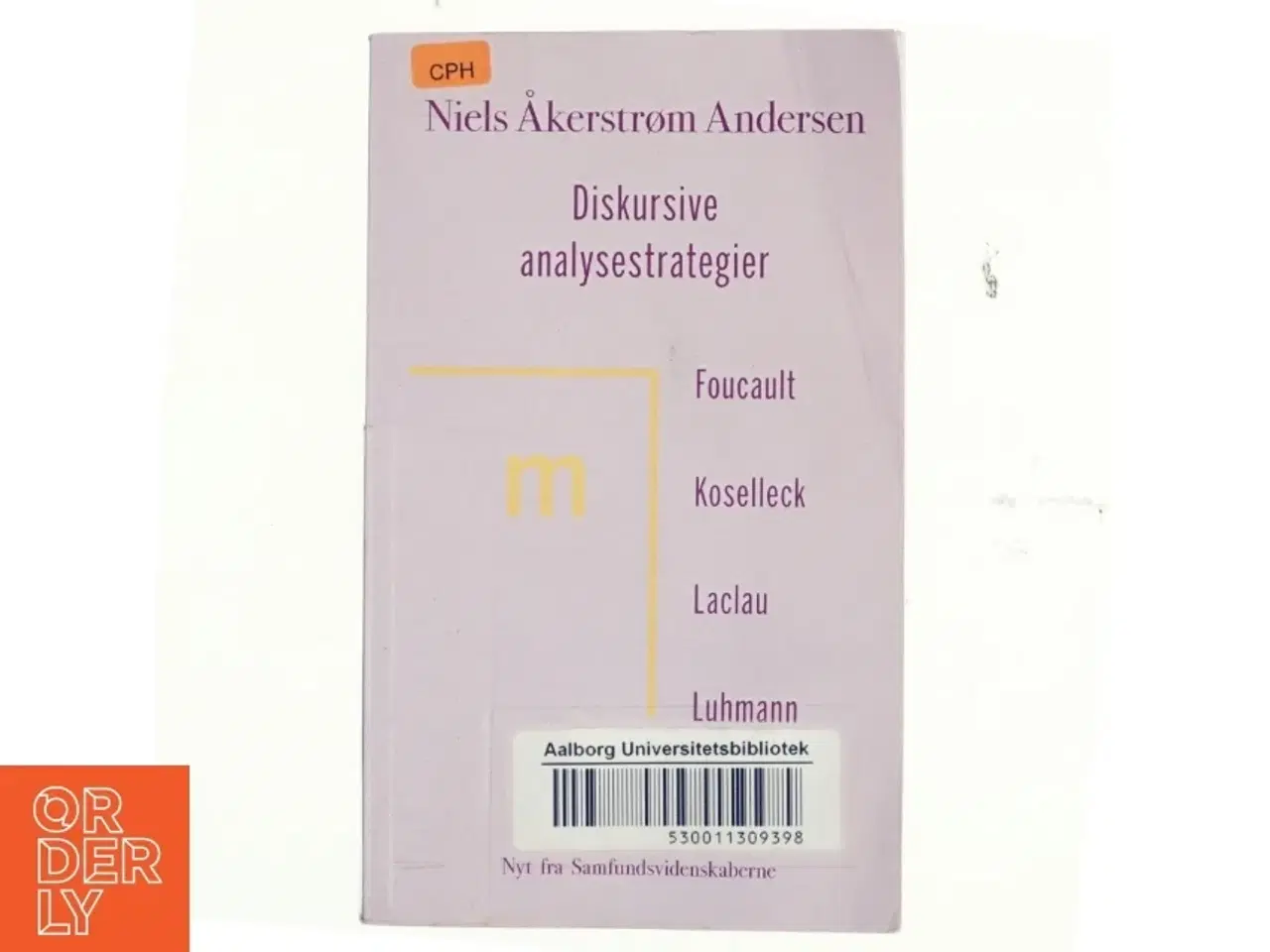 Billede 1 - Diskursive analysestrategier : Foucault, Koselleck, Laclau, Luhmann af Niels Åkerstrøm Andersen (Bog)
