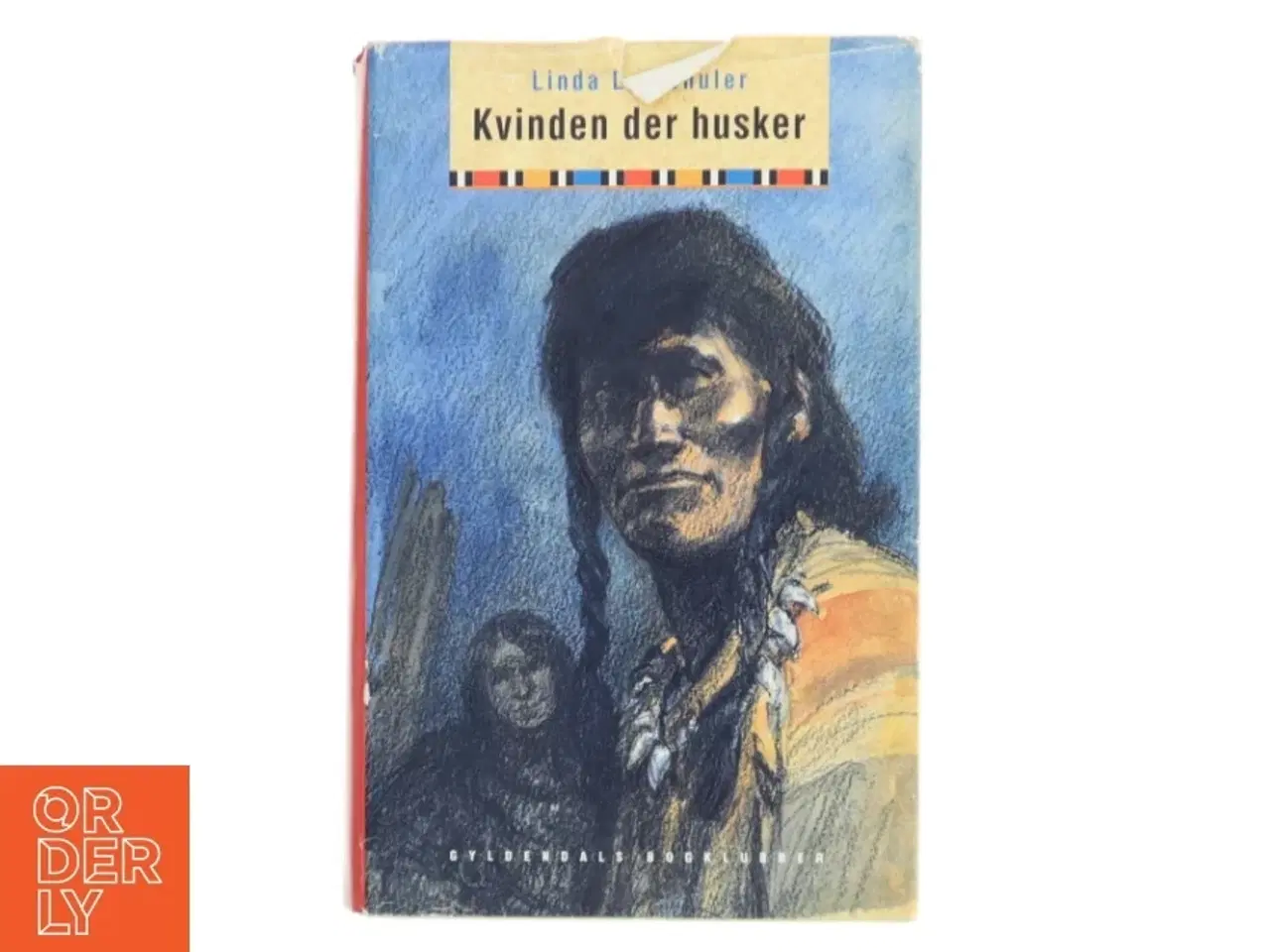 Billede 1 - Kvinden der husker af Linda Lay Shuler (Bog)