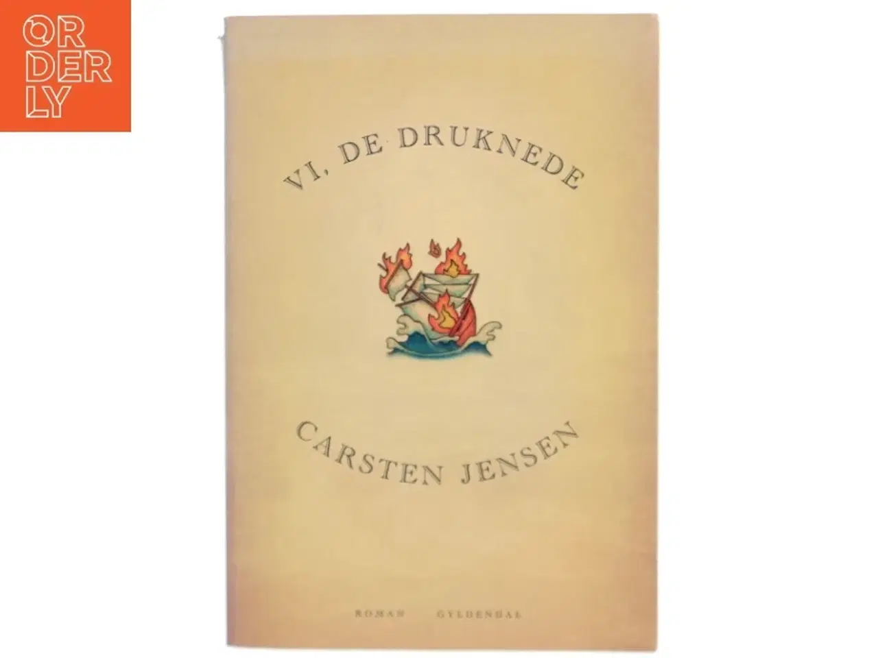 Billede 1 - Vi, de druknede : roman (Klassesæt) af Carsten Jensen (f. 1952) (Bog)