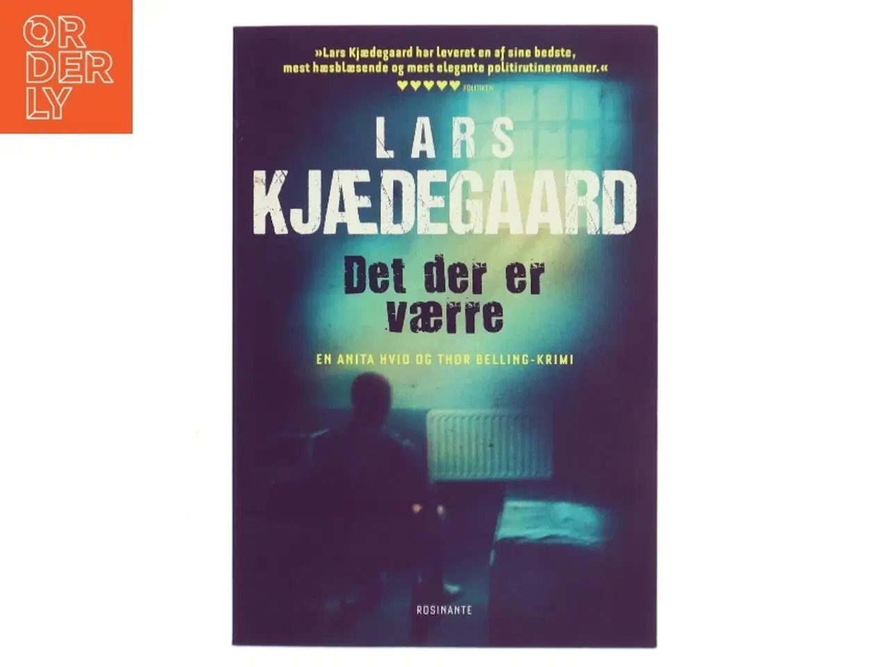 Billede 1 - Det der er værre af Lars Kjædegaard (Bog)