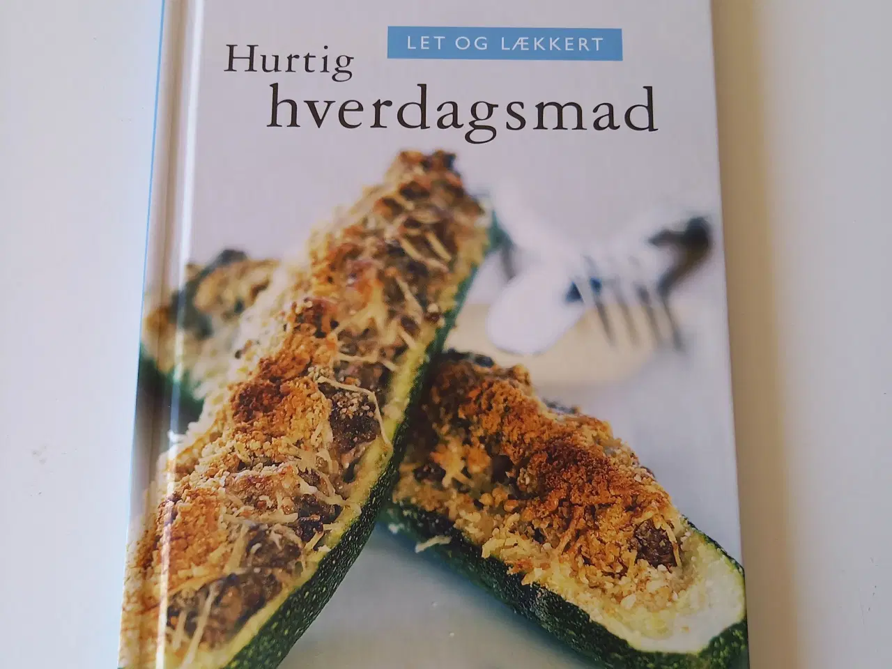 Billede 1 - Let og lækker Hurtig hverdagsmad 