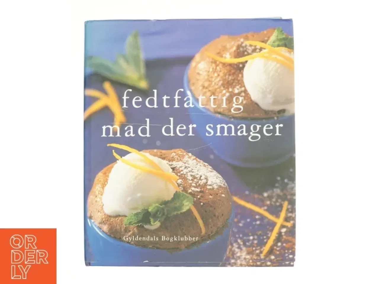 Billede 1 - Fedtfattig mad der smager fra Bog