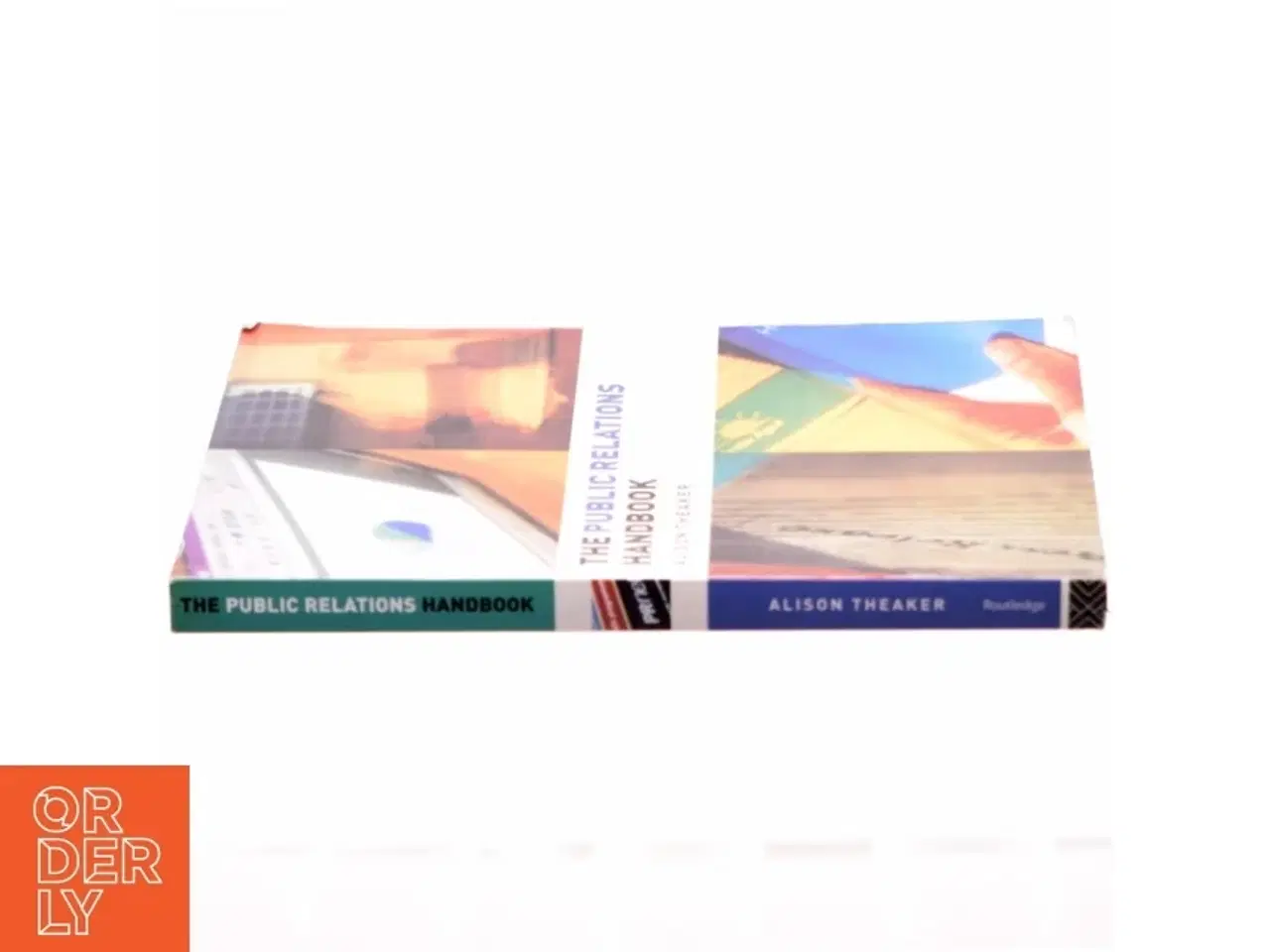 Billede 2 - The public relations handbook af Alison Theaker (Bog)
