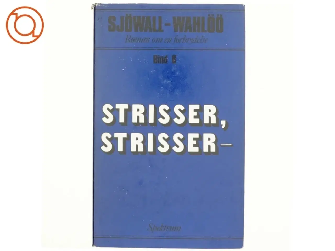 Billede 1 - Strisser, strisser af Sjwall og Wahl (b0g)