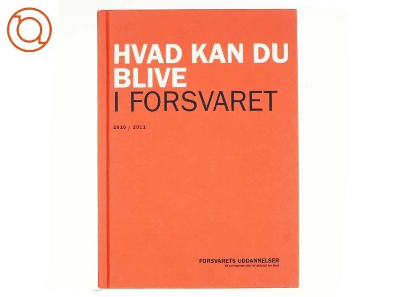 Billede 1 - Hvad kan du blive i forsvaret
