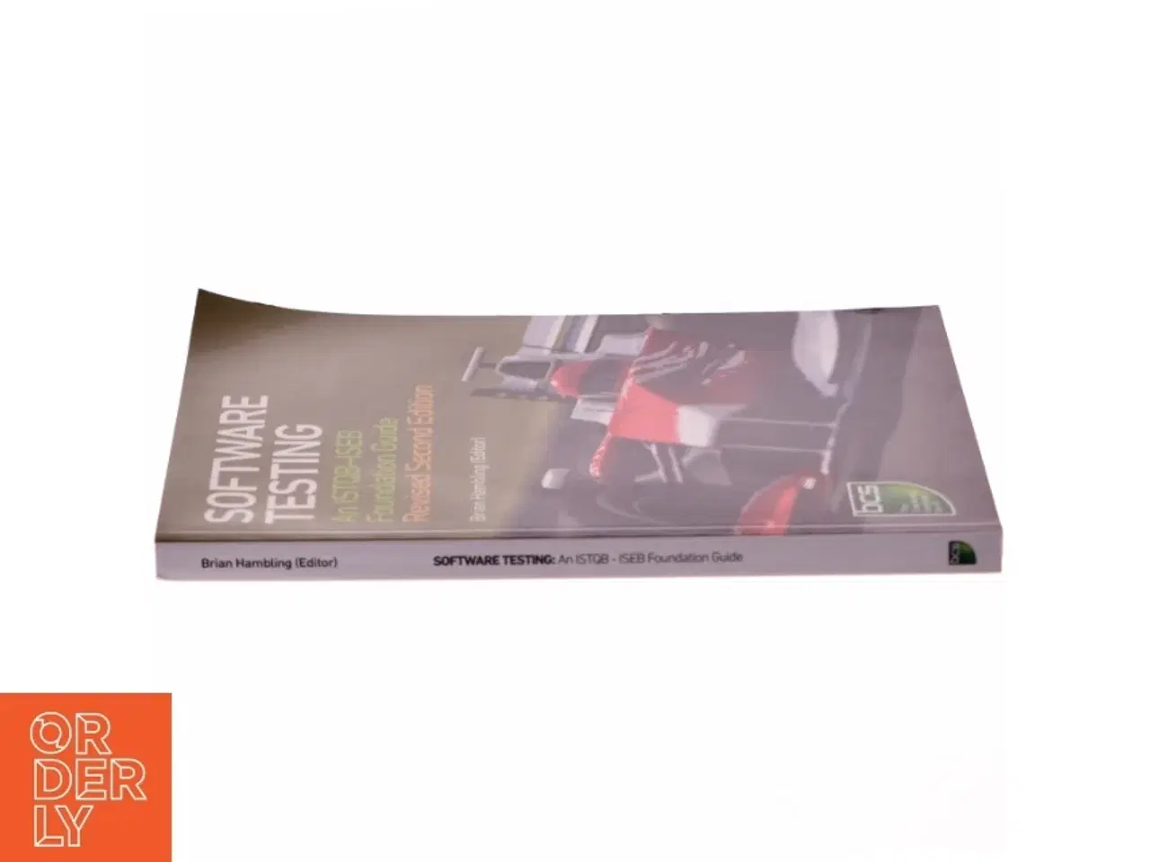 Billede 2 - Software Testing af Brian Hambling, Peter Morgan, Angelina Samaroo, Lecturer in the Applied English Language Studies Unit Geoff Thompson, Peter Willia