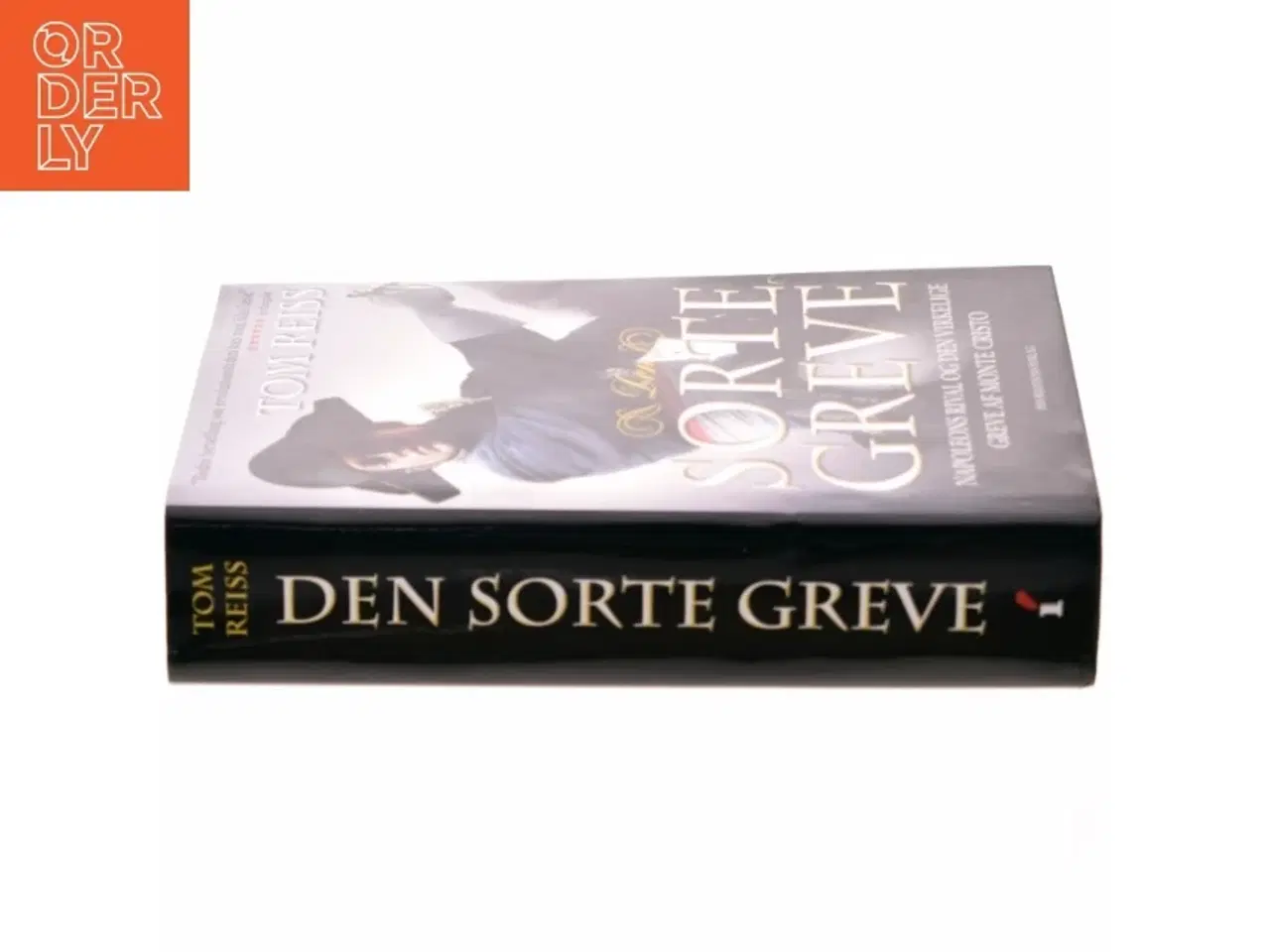 Billede 2 - Den sorte greve : Napoleons rival og den virkelige greve af Monte Cristo af Tom Reiss (Bog)