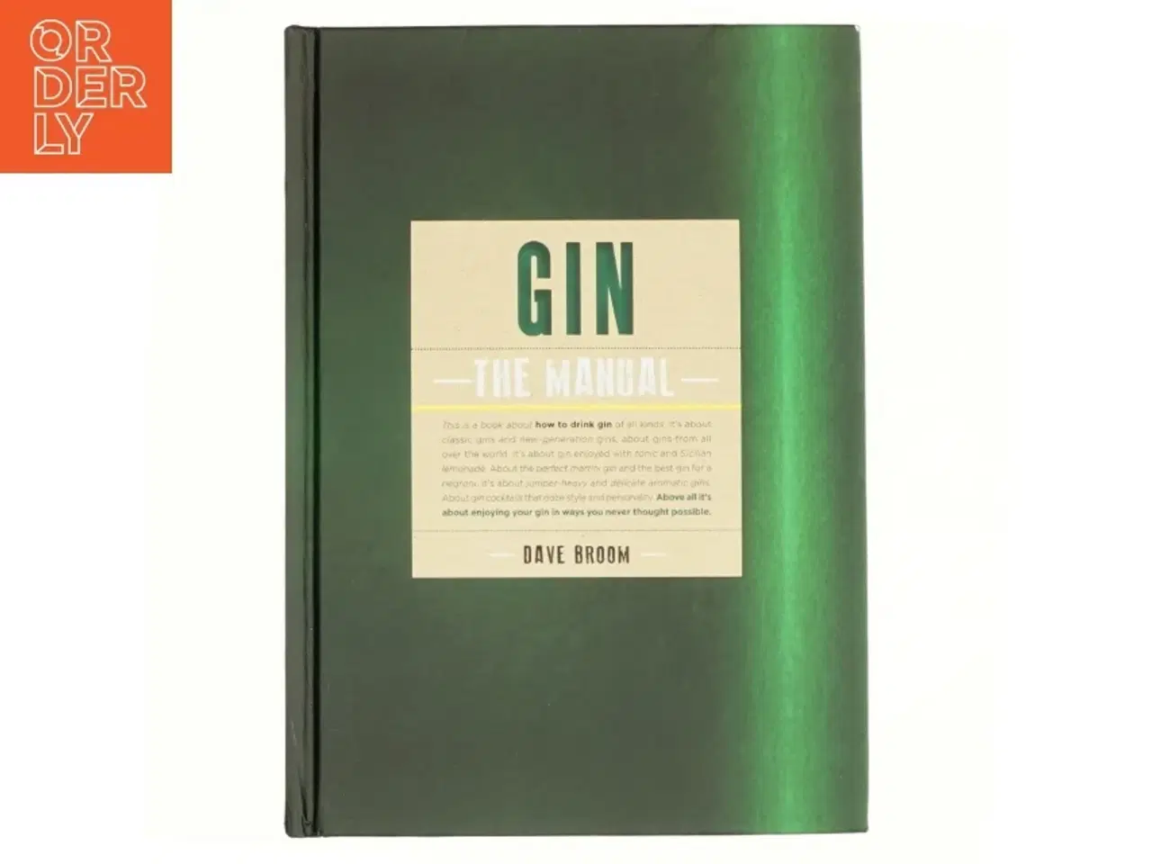 Billede 1 - Gin : the manual af Dave Broom (Bog)