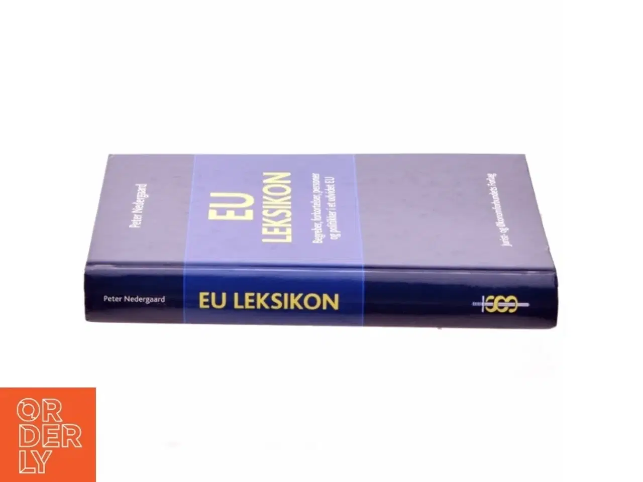 Billede 2 - EU-leksikon : begreber, forkortelser, institutioner, personer og politkker i et udvidet EU af Peter Nedergaard (Bog)