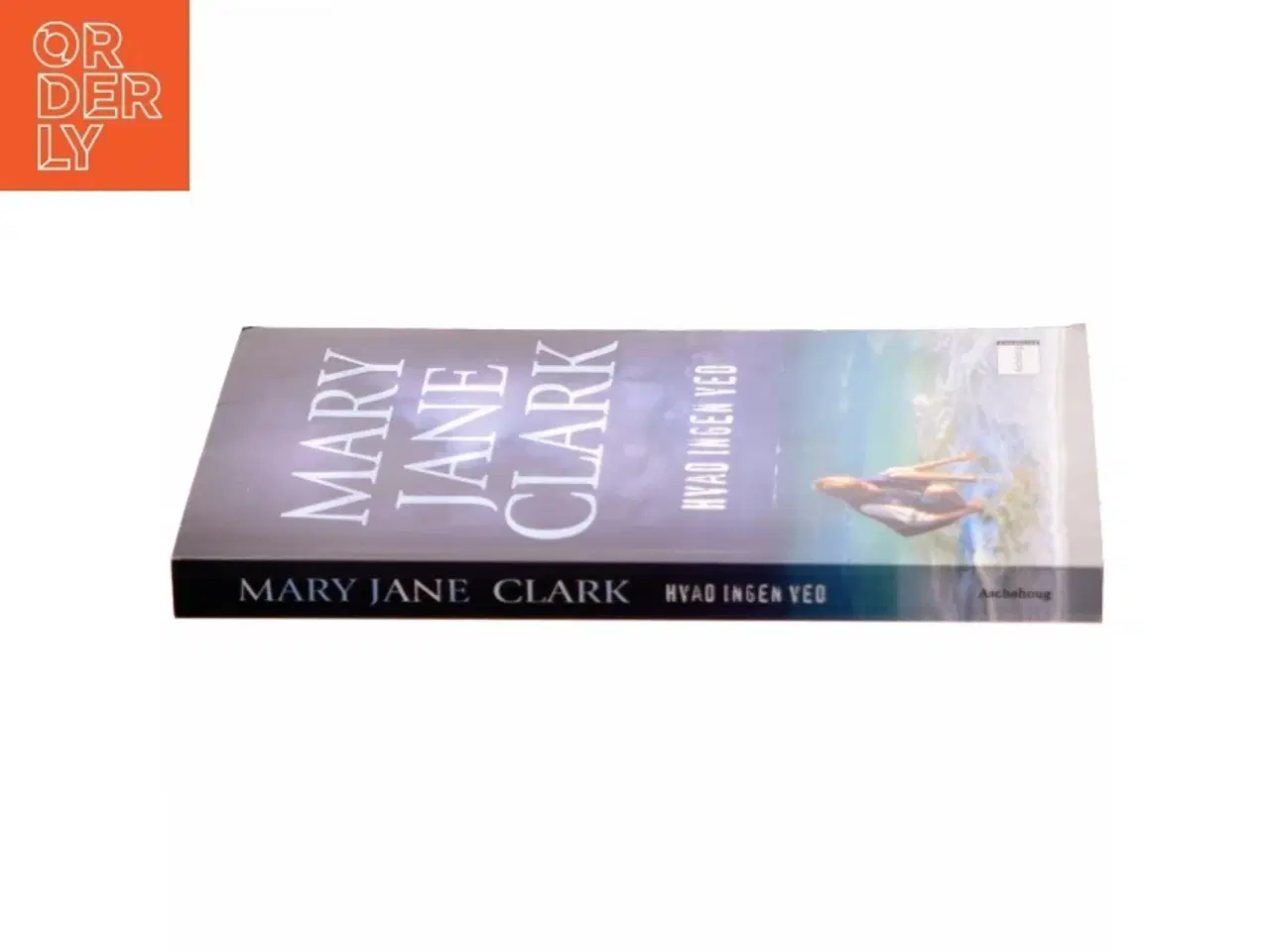 Billede 2 - Hvad ingen ved af Mary Jane Clark (Bog)