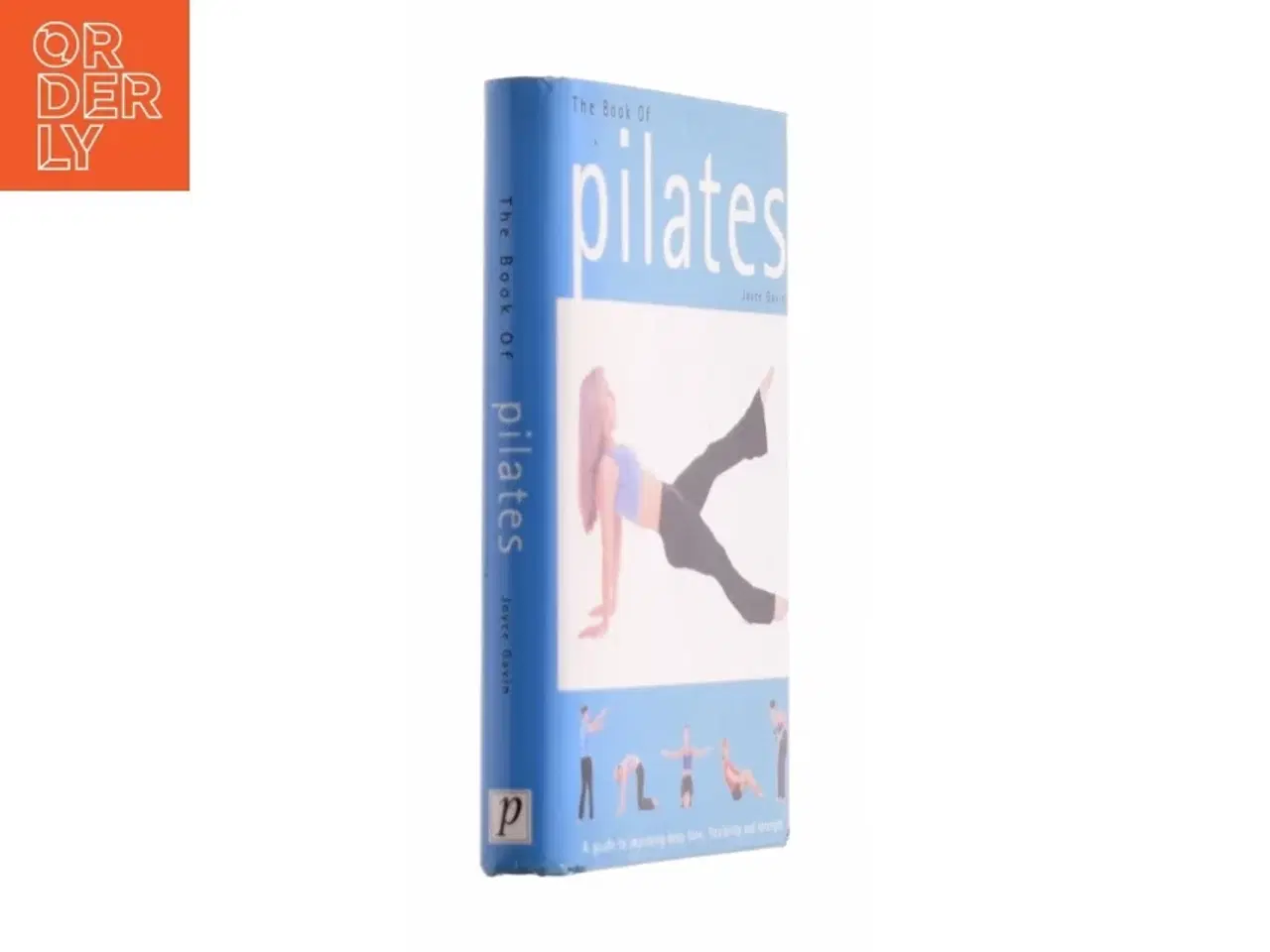 Billede 2 - The Book of Pilates: a Guide to Improving Body Tone, Flexibility and Strength by Joyce Gavin (2005-08-02) af Gavin, Joyce (Bog)