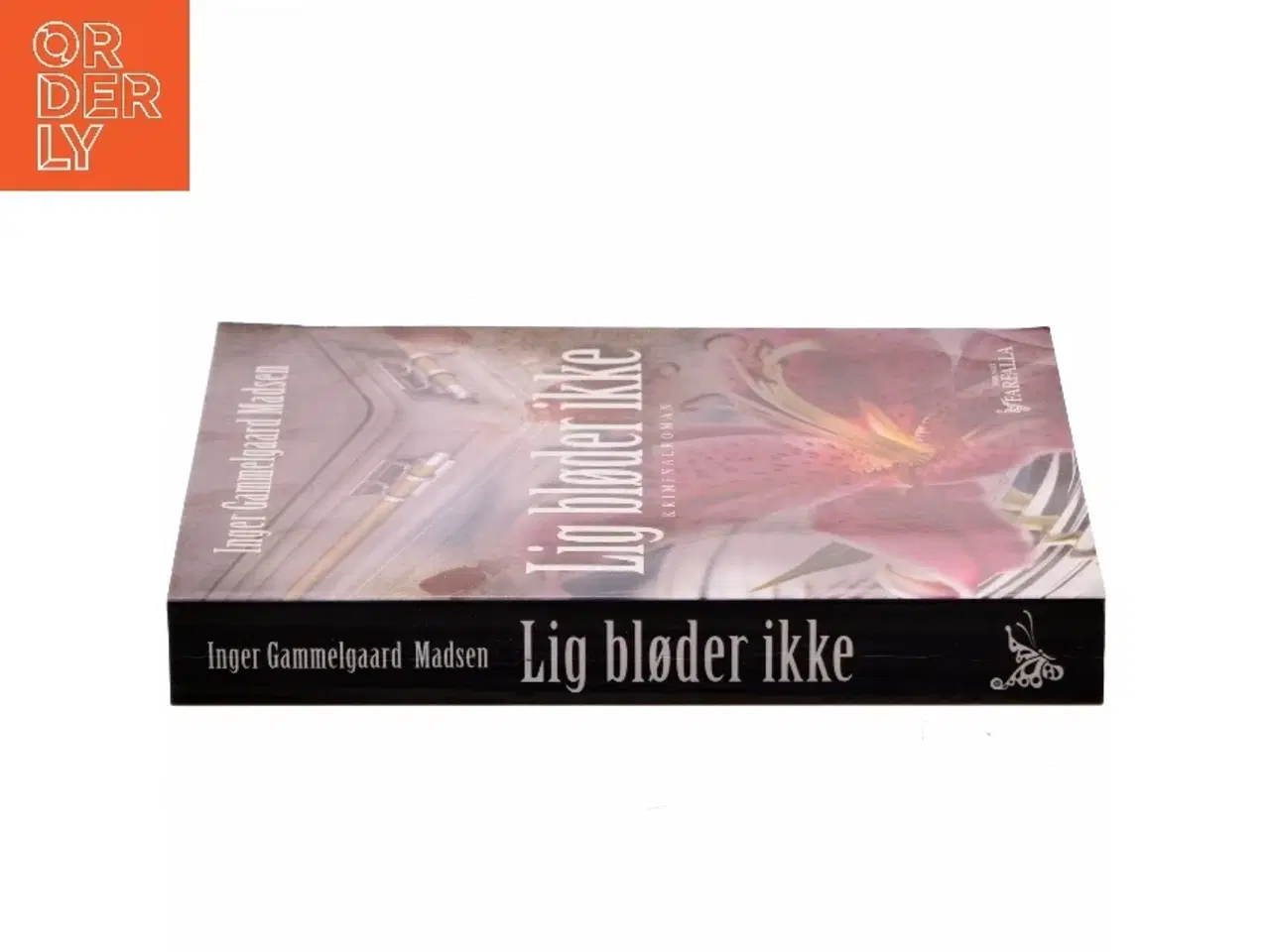 Billede 2 - Lig bløder ikke : kriminalroman af Inger Gammelgaard Madsen (Bog) fra Farfalla
