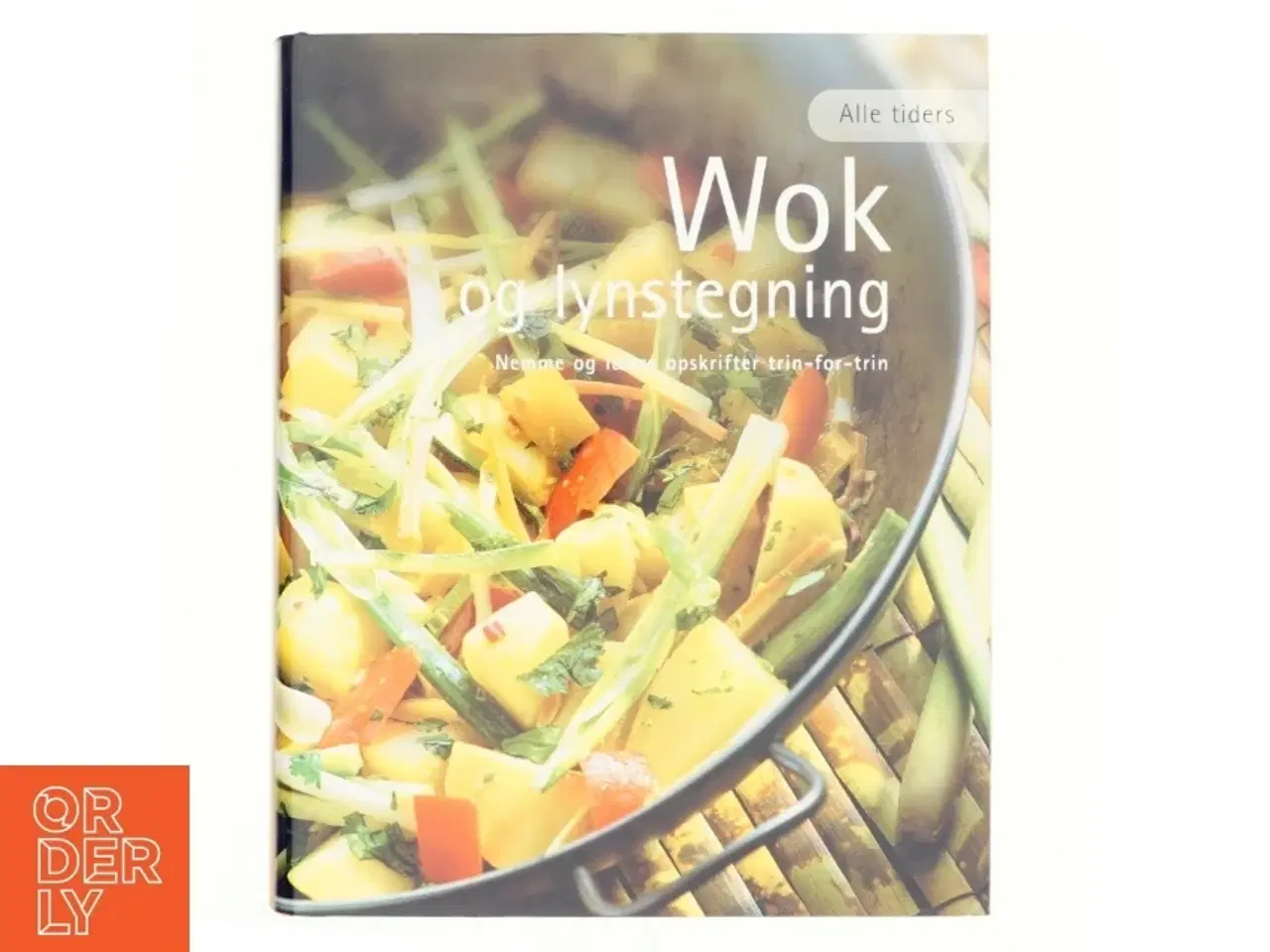 Billede 1 - Alle tiders wok og lynstegning (Bog)