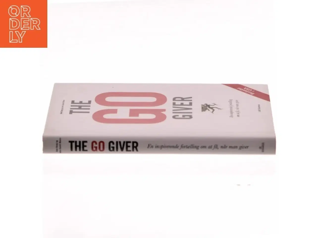 Billede 2 - The go-giver : en inspirerende fortælling om at få, når man giver (Bog)
