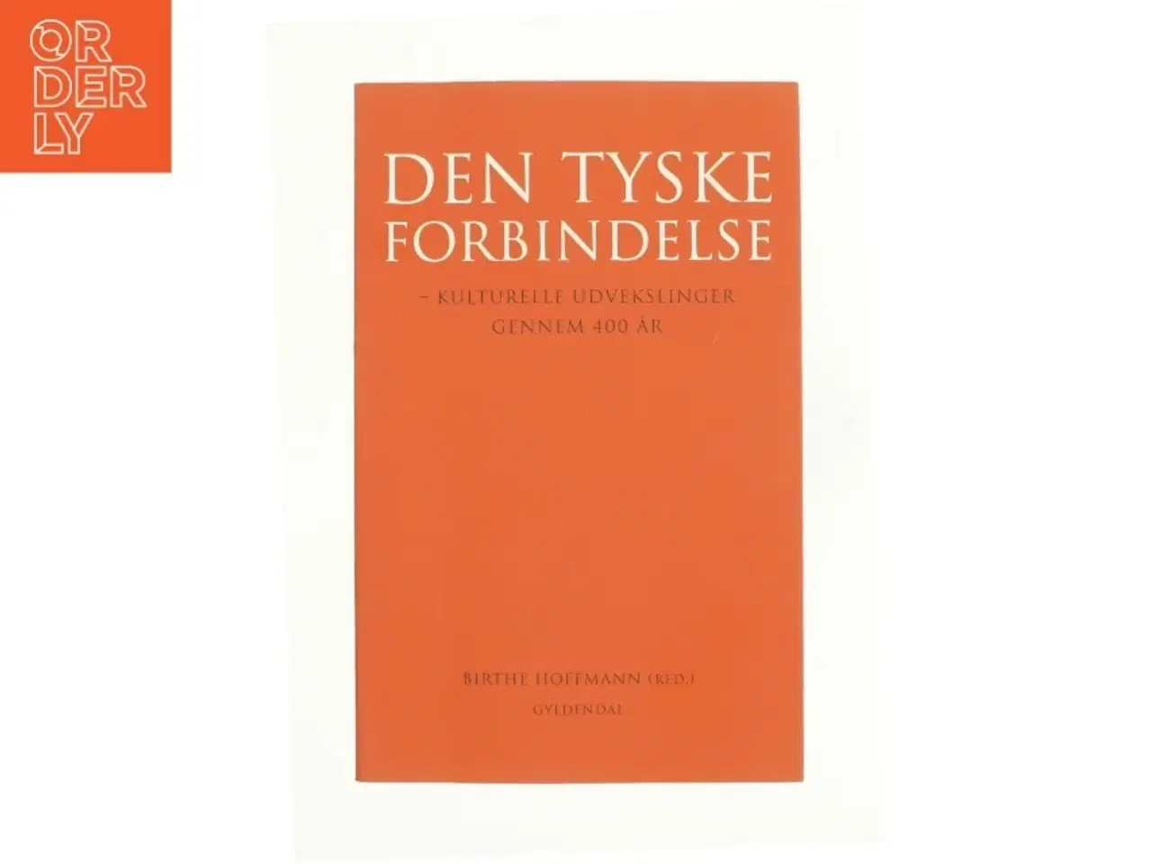 Billede 1 - Den tyske forbindelse (Bog)