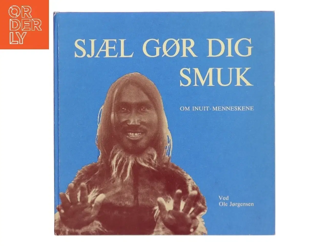 Billede 1 - Sjæl gør dig smuk af Ole Jørgensen (Bog)
