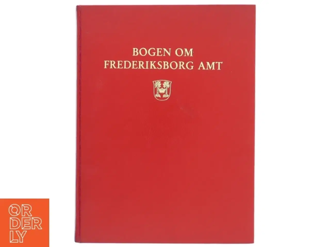Billede 1 - Bogen Om Frederiksborg Amt