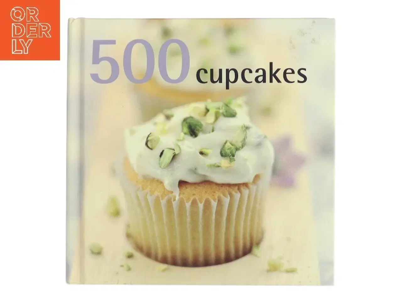 Billede 1 - 500 Cupcakes af <Bogens forfattere< (Bog)