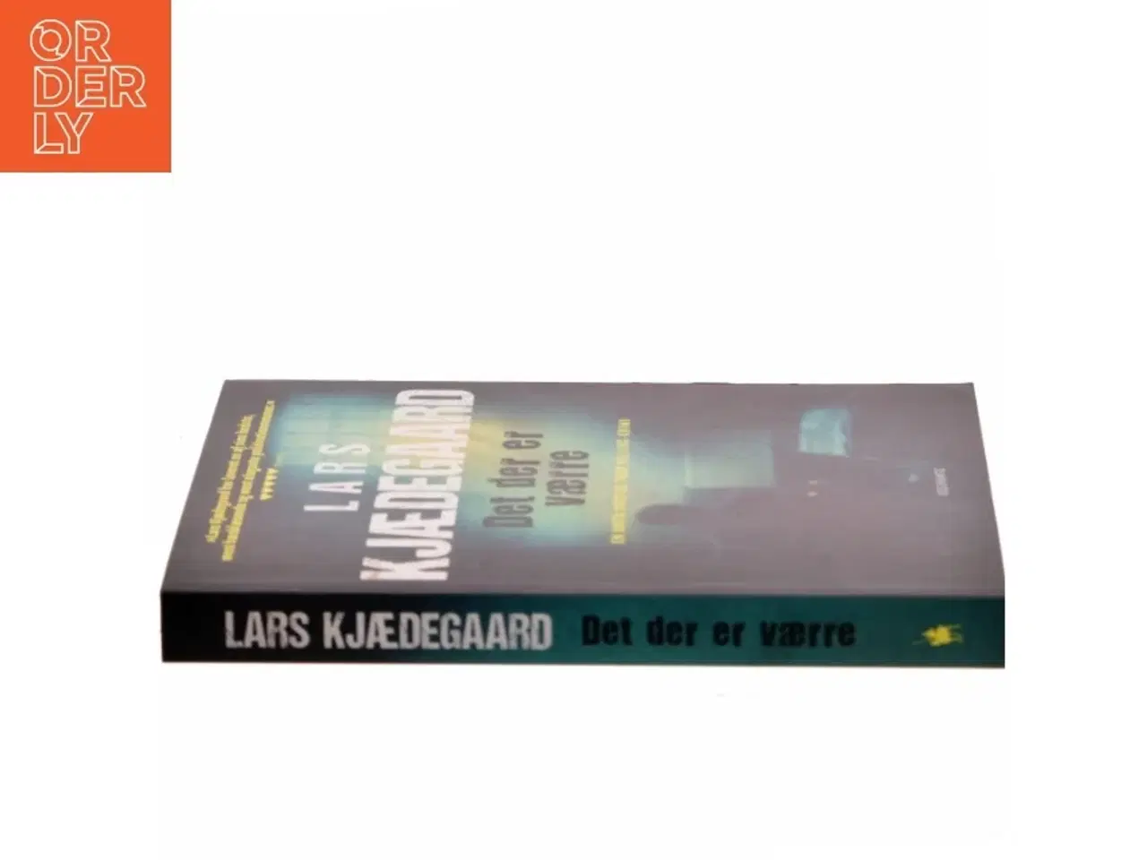 Billede 2 - Det der er værre af Lars Kjædegaard (Bog)