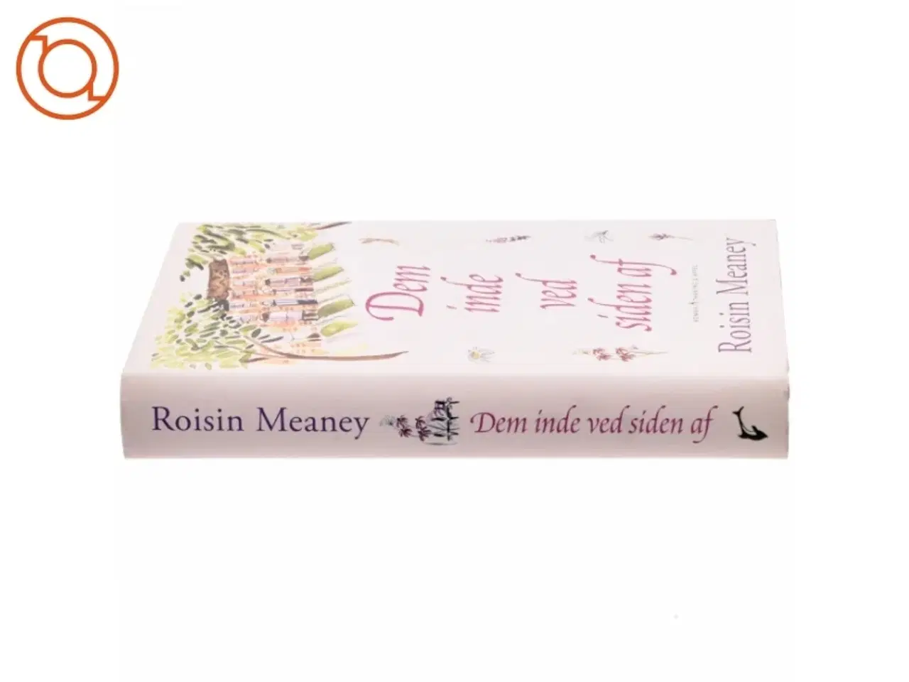 Billede 2 - Dem inde ved siden af : roman af Roisin Meaney (Bog)