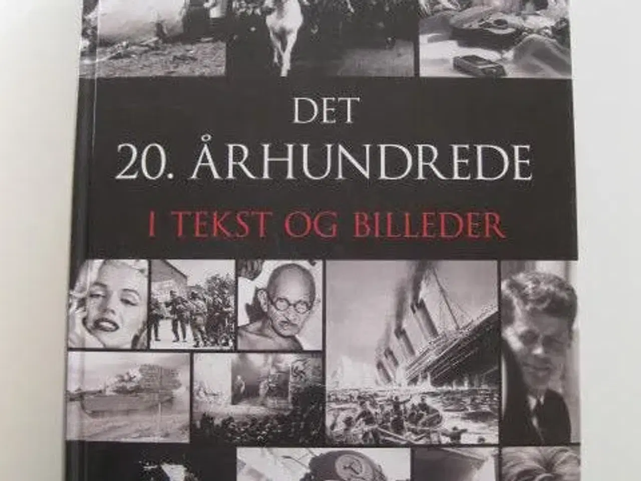 Billede 1 - Det 20. Århundrede i tekst og billeder