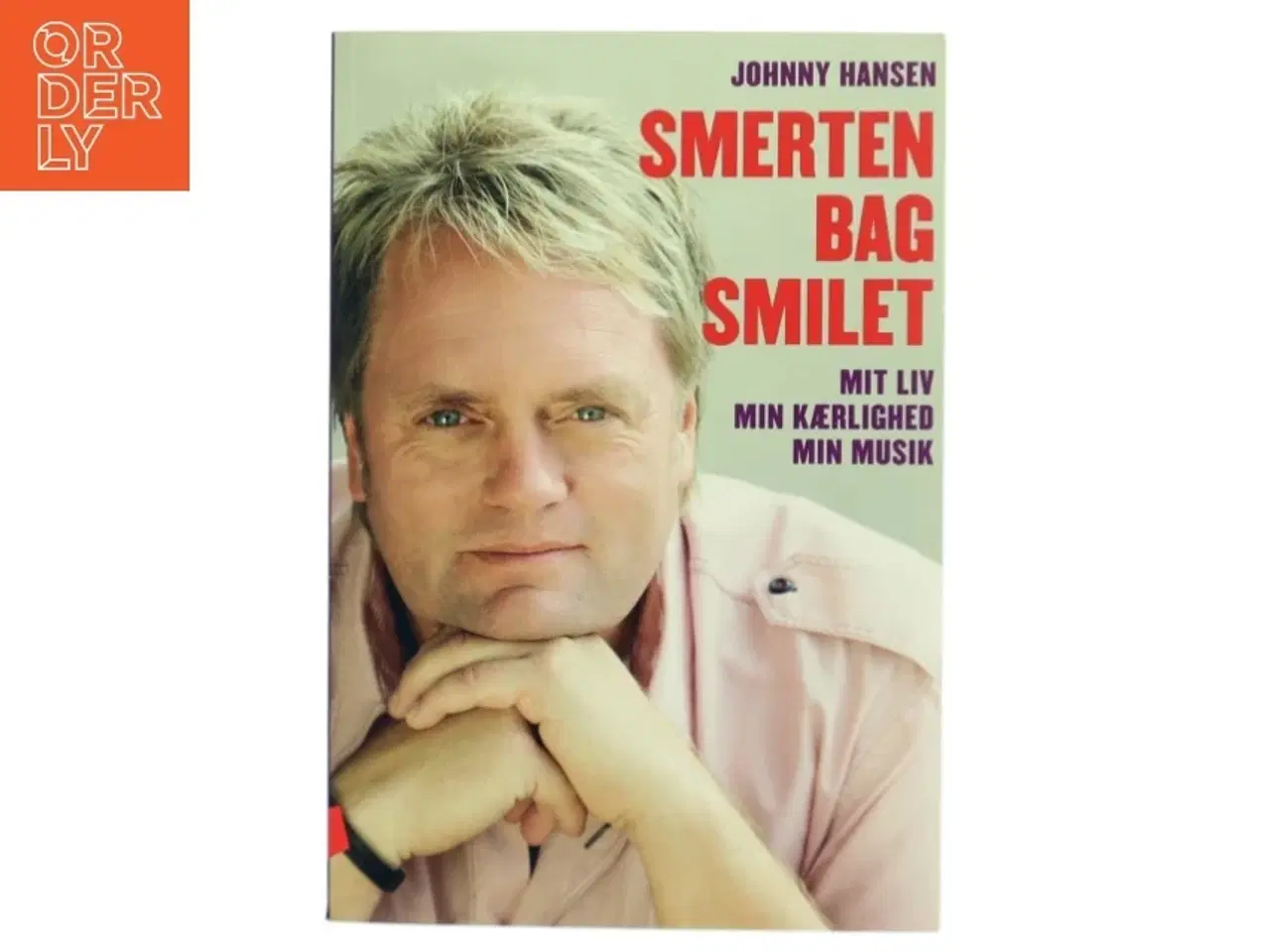 Billede 1 - Smerten Bag Smilet af Johnny Hansen (Bog)
